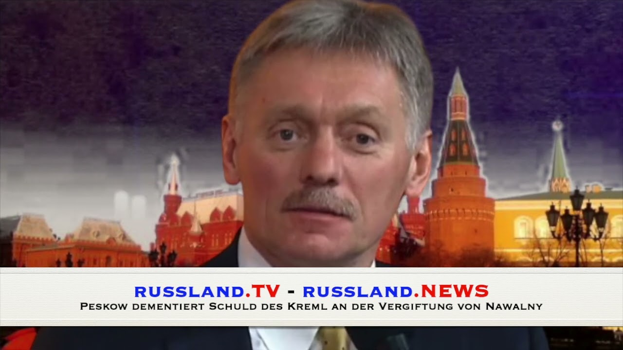 Peskow dementiert Schuld des Kreml an der Vergiftung von Nawalny