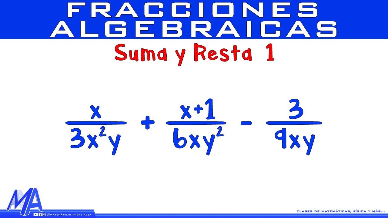Suma y resta de fracciones algebraicas | Ejemplo 1