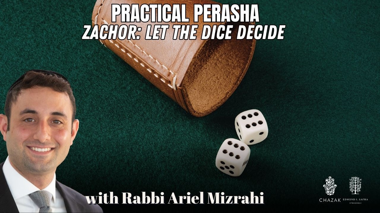Zachor: Let the dice decide