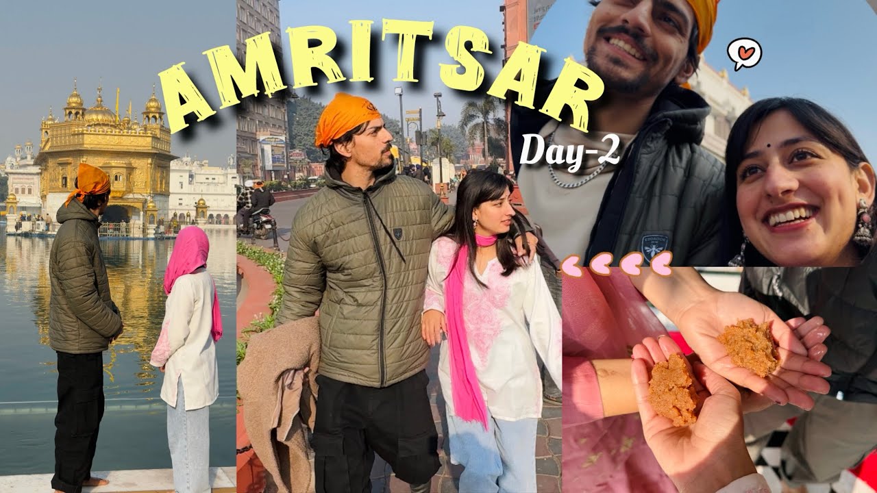 Day-2 💗at Amritsar🥰|Kya experience tha yaar🥹🌼