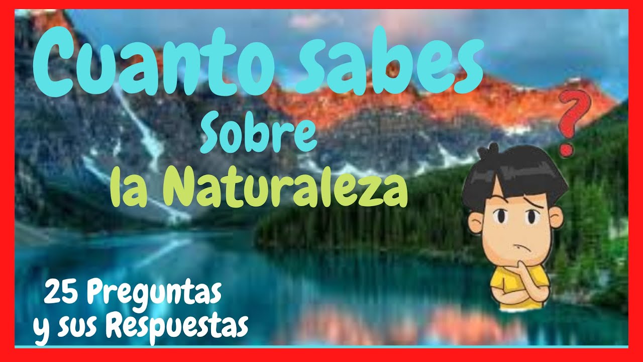¿CUÁNTO SABES de NATURALEZA?🐪🥀🐿️25 PREGUNTAS sobre LA NATURALEZA TEST/TRIVIA
