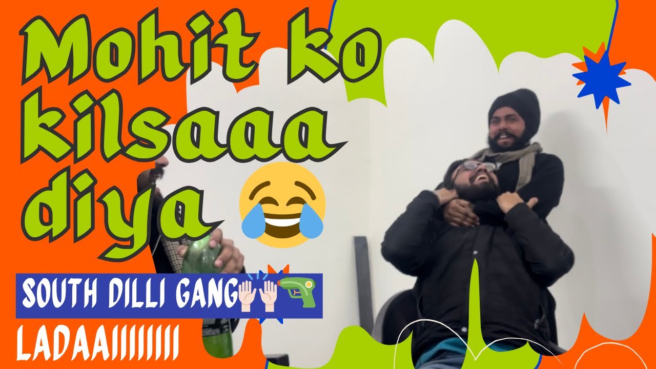 Kilsa diya @mohitsaiaghori7400 ko dhang se 😂🤣😅 | Fungurutales | Southdilligang🙌🏻🔫 | VirattttSoniiii 