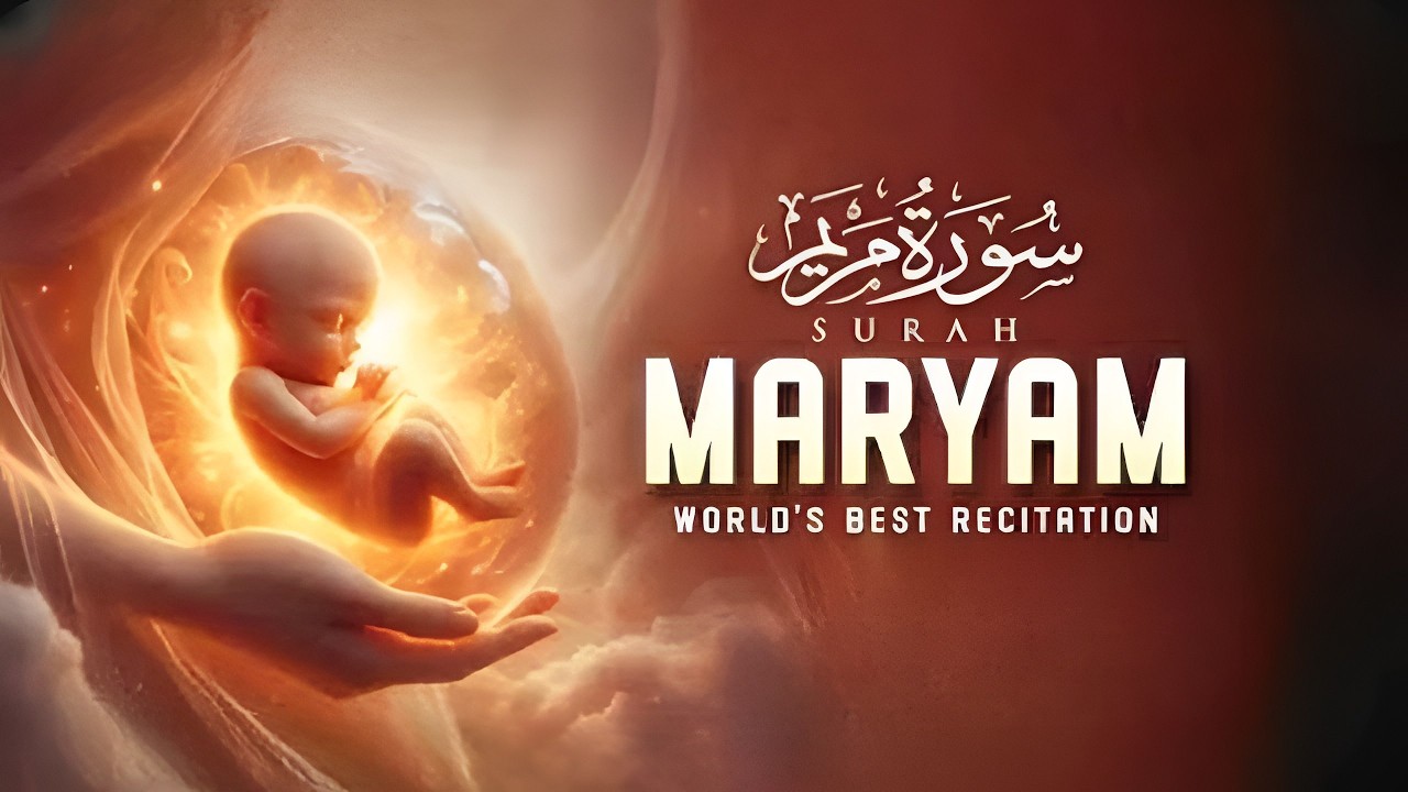 Ramadan Special 2026🌙☪ Surah Maryam 💖(سورة مريم) | Baby in Mother’s Womb | Heart Touching Recitation