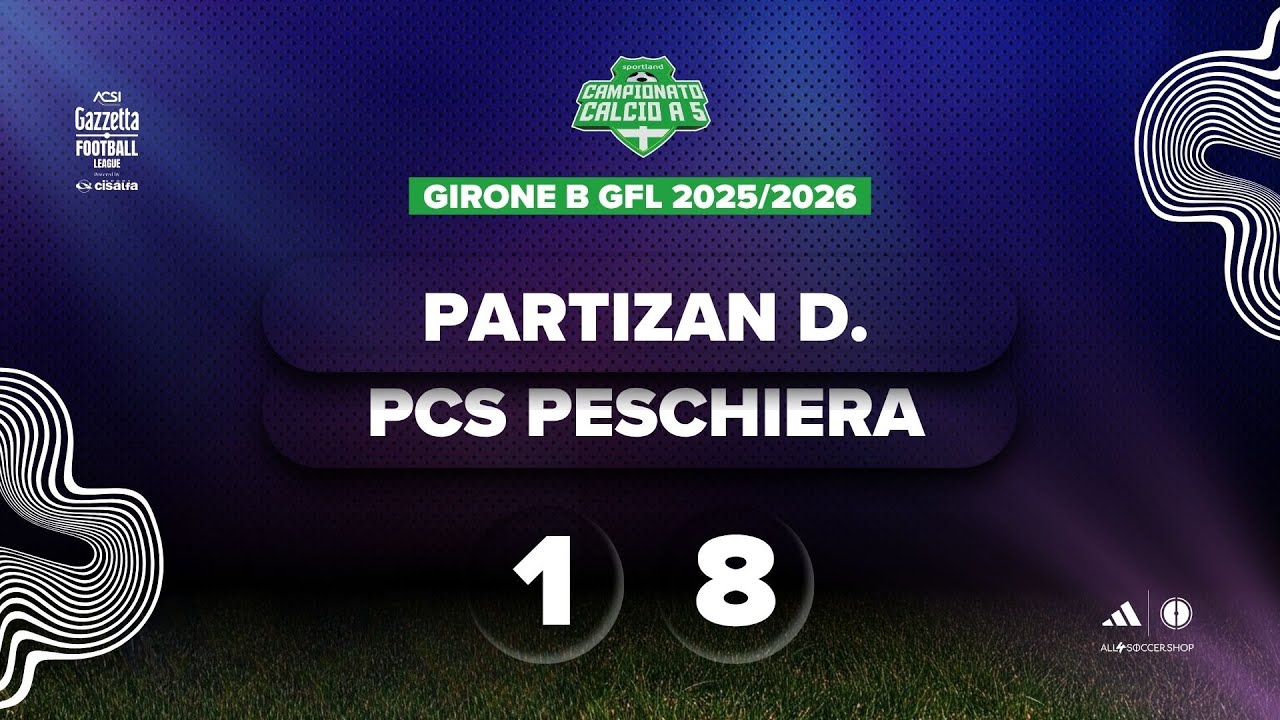PARTIZAN D v PCS PESCHIERA CALCIO - Calcio a 5 Sportland 2025/2026
