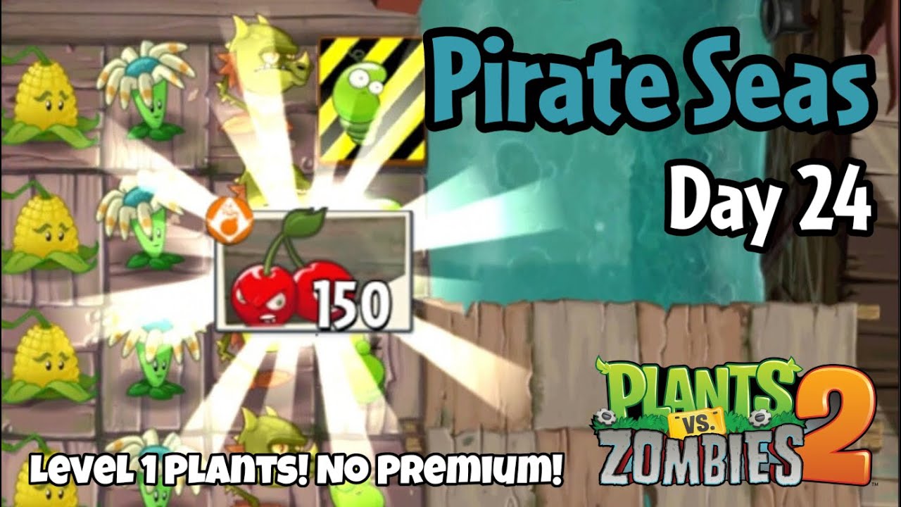 Plants vs Zombies 2 | Pirate Seas Day 24