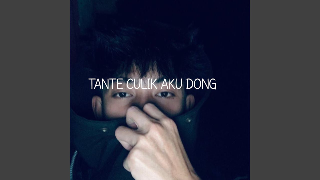 Tante Culik Aku Dong