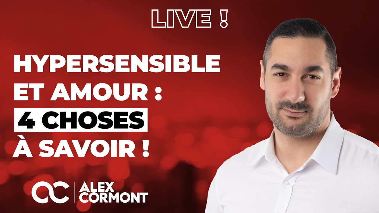 Hypersensible, HPI et HPE : 4 choses à SAVOIR en AMOUR !