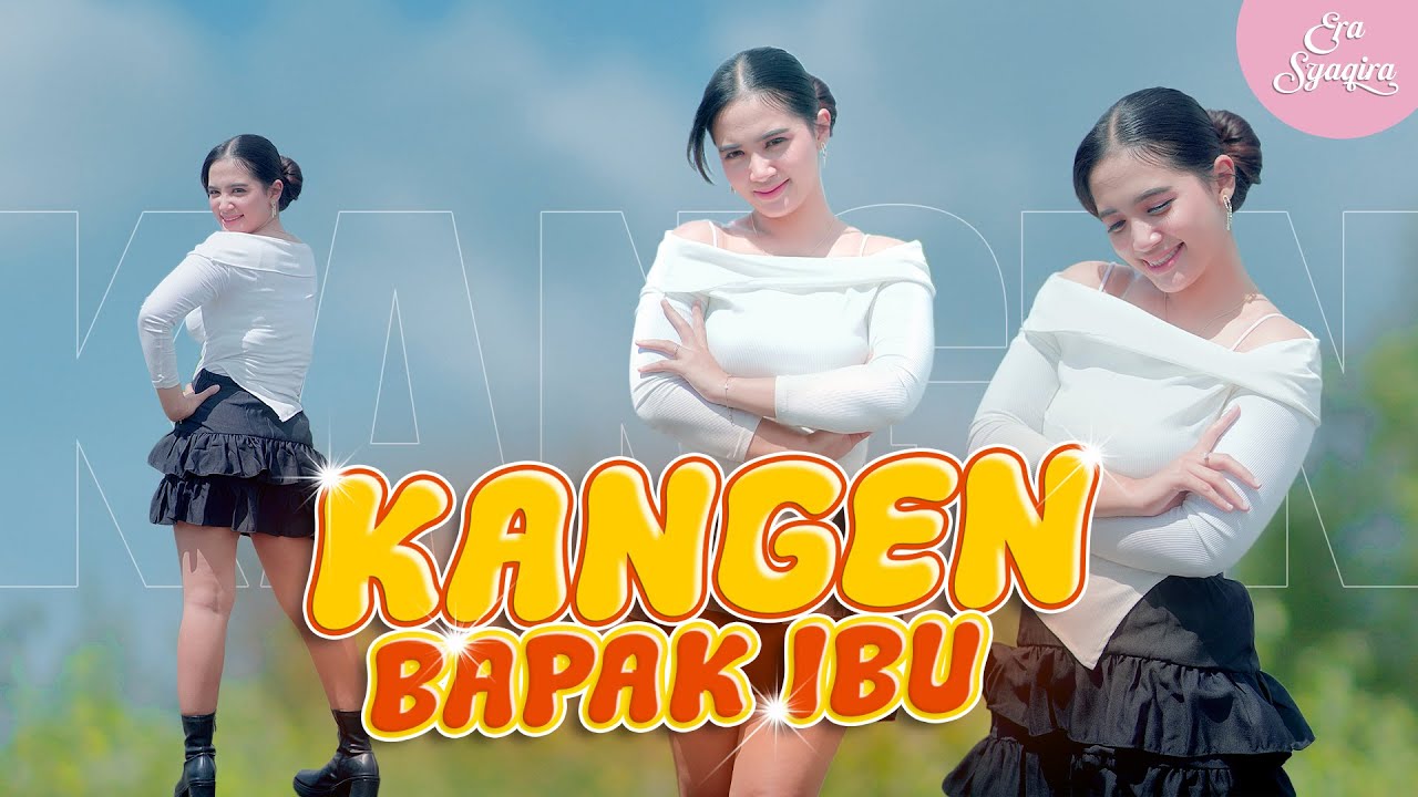 DJ KANGEN BAPAK IBU - Era Syaqira