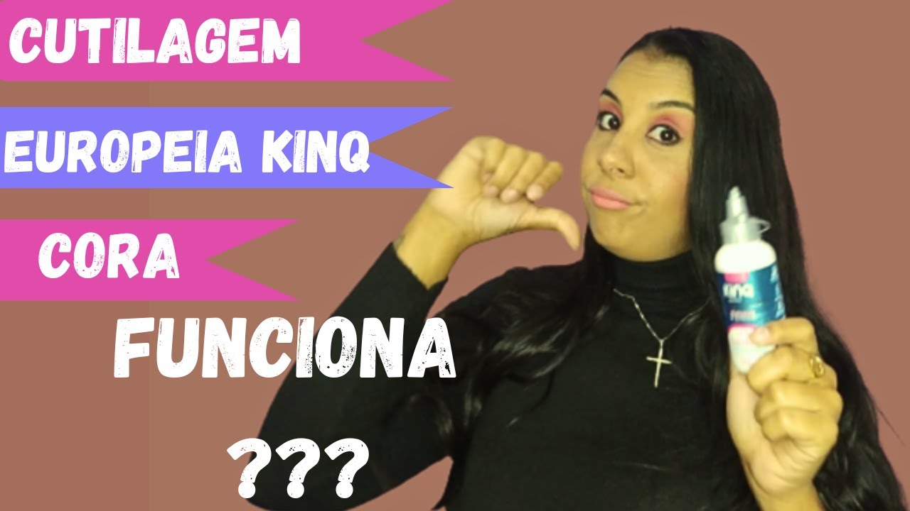 CUTILAGEM EUROPEIA KINQ DA CORA, REALMENTE FUNCIONA ??