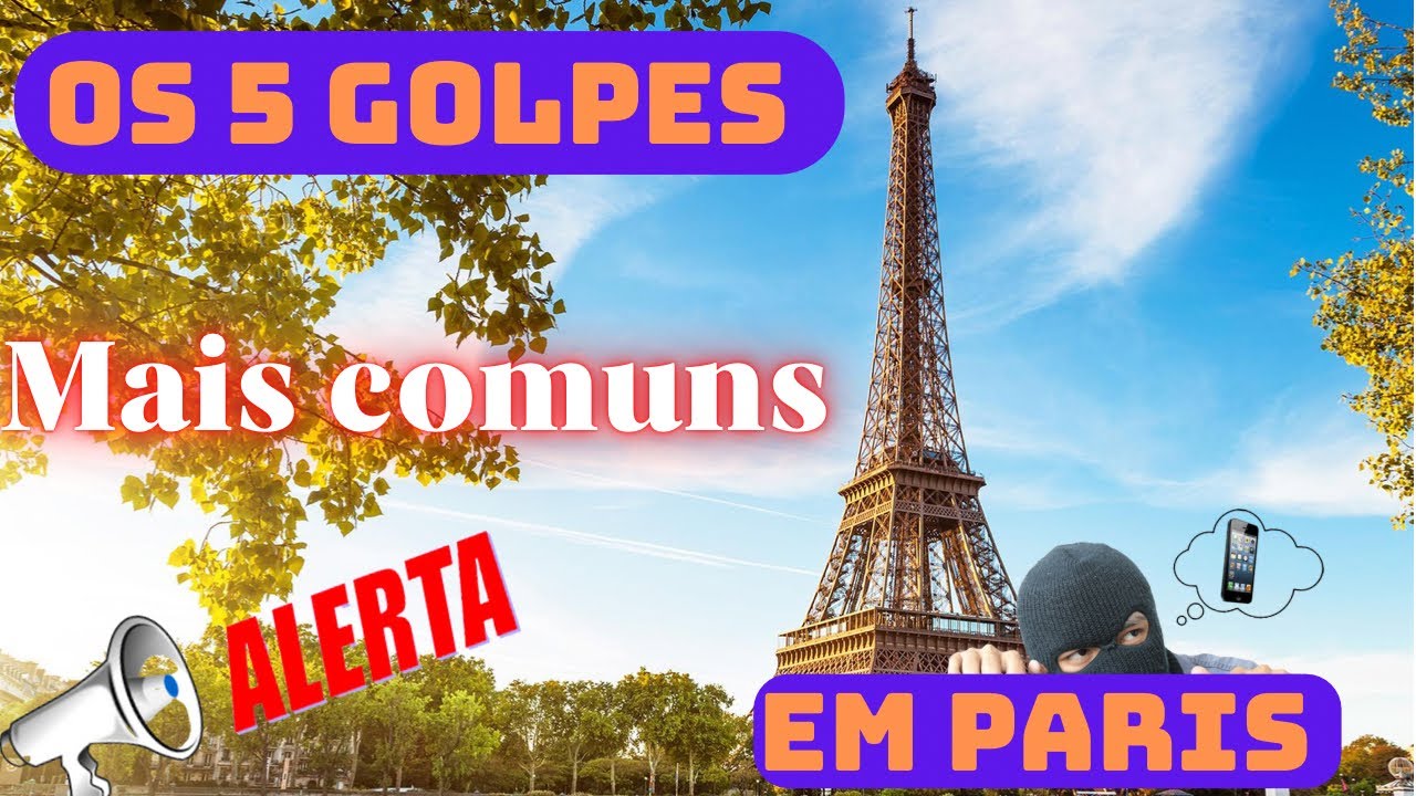 GOLPES EM PARIS🇫🇷⚠️ FIQUE ATENTO E N&Atilde;O CAIA NELES! LISTA COM OS 5 MAIS COMUNS🙌🏽