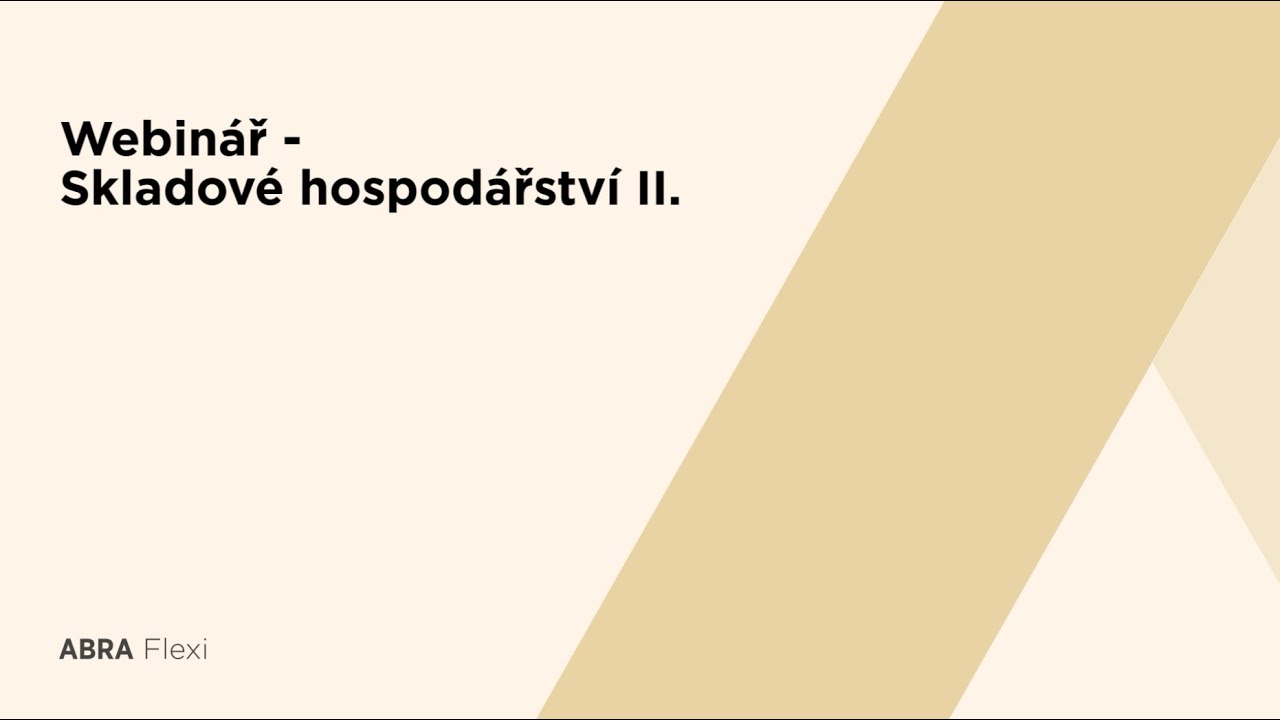 Webinář - Skladové hospodářství II.