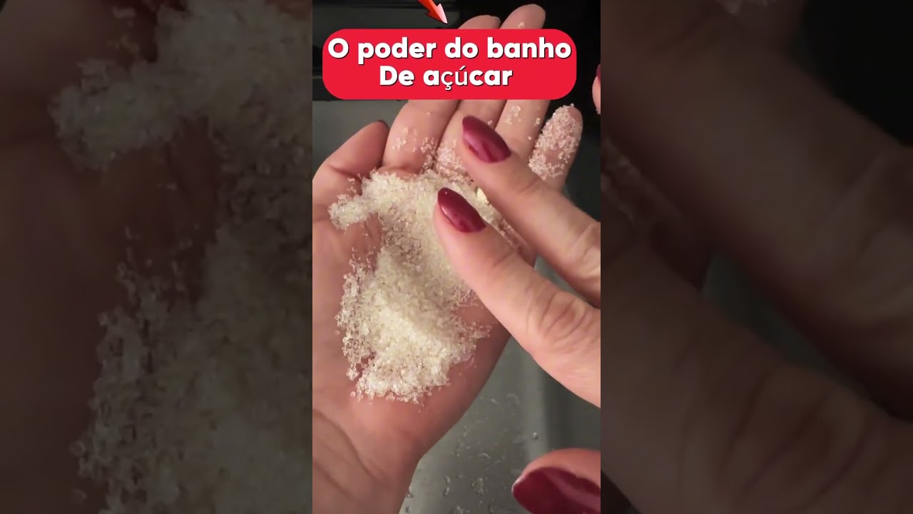 O poder do banho de a&ccedil;&uacute;car #reelsyoutube
