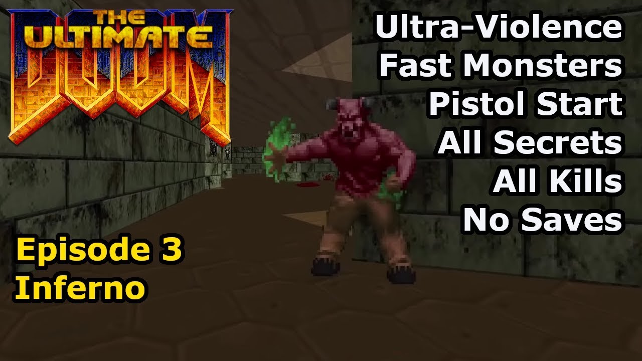 Doom - Episode 3: Inferno (Fast Ultra-Violence 100%)