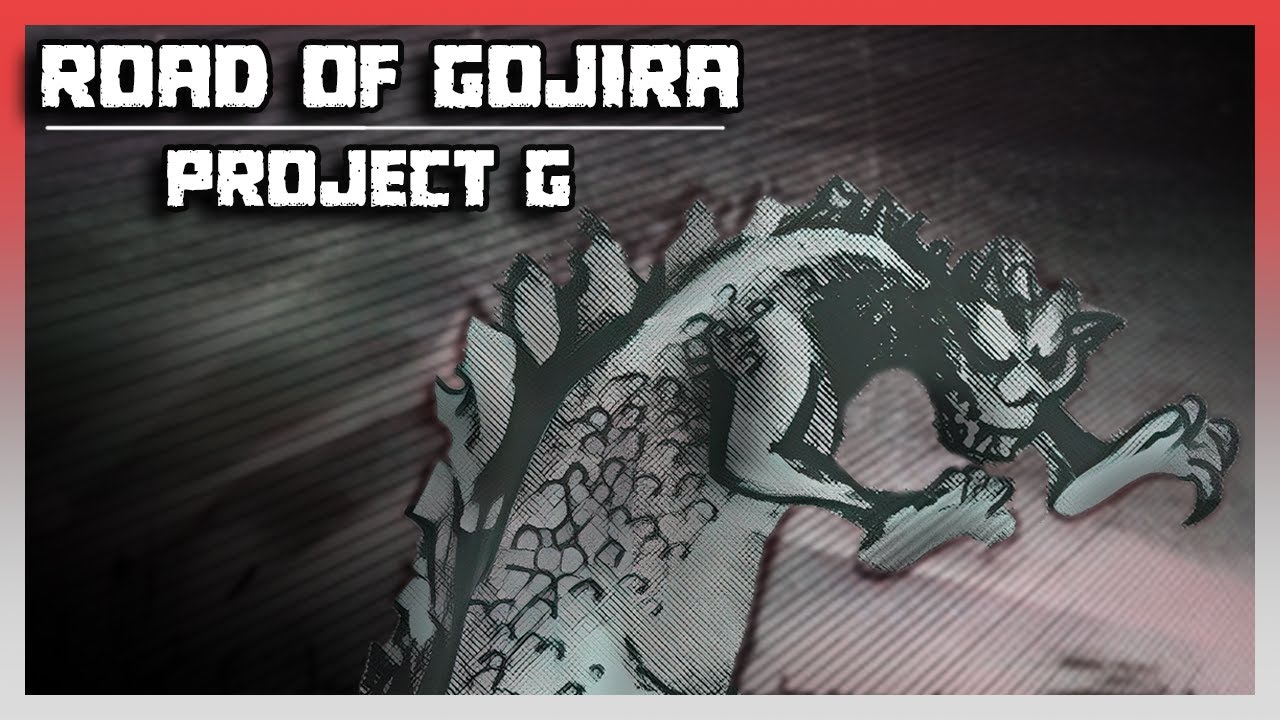 Road of Gojira Ep. 01: Project 