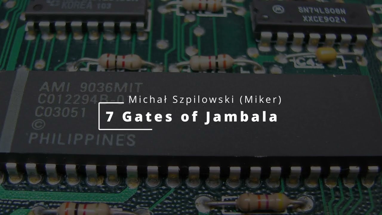 Michal Szpilowski (Miker) - 7 Gates of Jambala