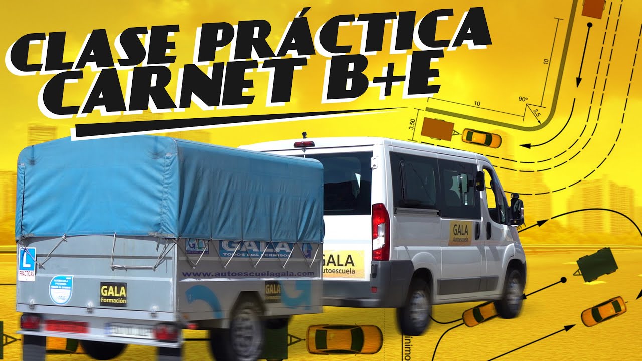 Clase práctica maniobras CARNET B+E - Examen de remolque en Madrid