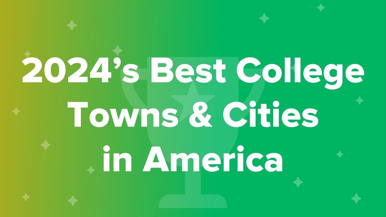 2024’s Best College Towns & Cities in America