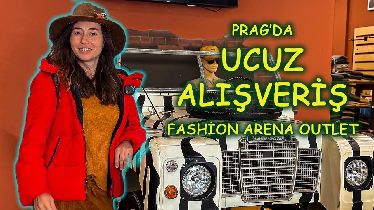 PRAG'DA UCUZ ALIŞVERİŞ (FASHİON ARENA OUTLET)