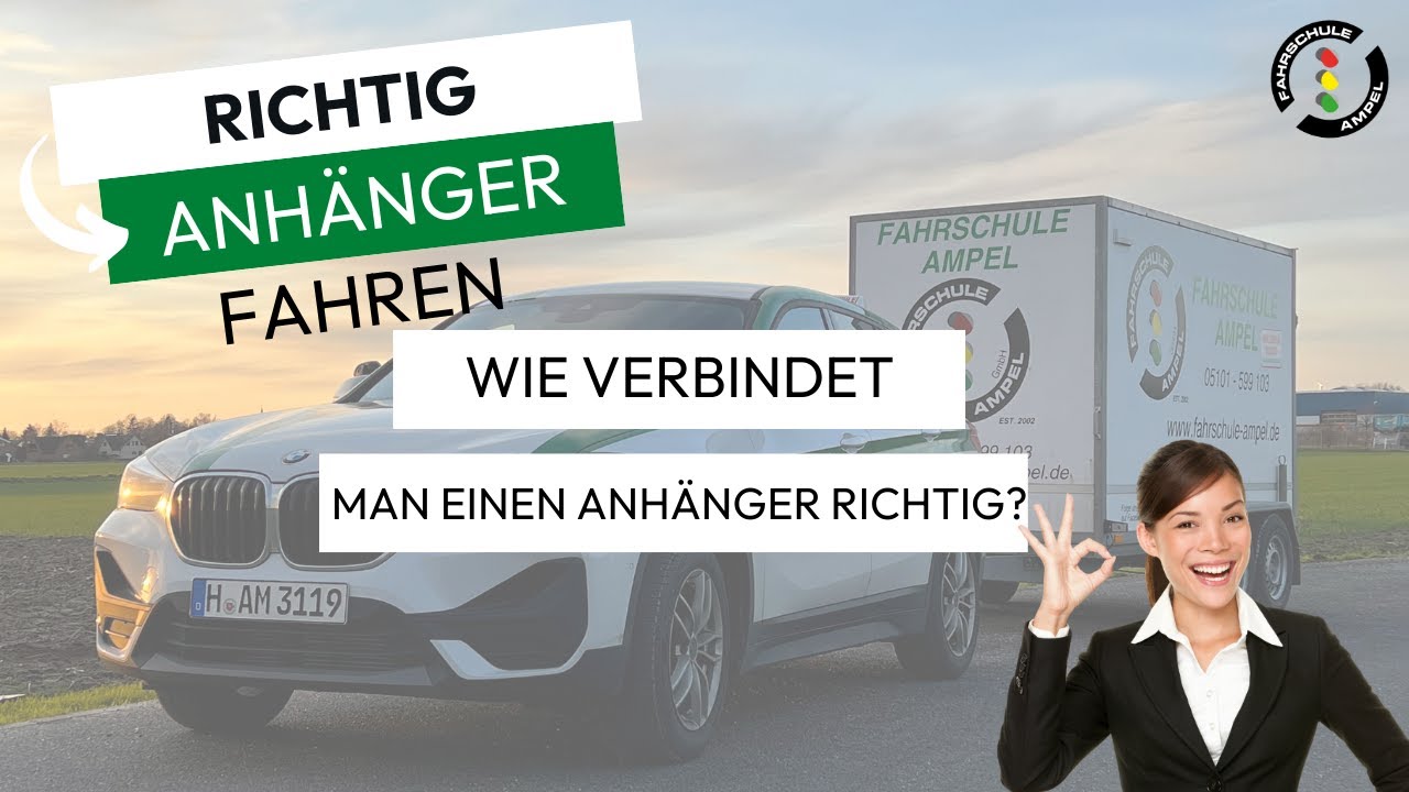 Einfach Anhänger fahren - Wie verbindet man Auto und Anhänger richtig?!