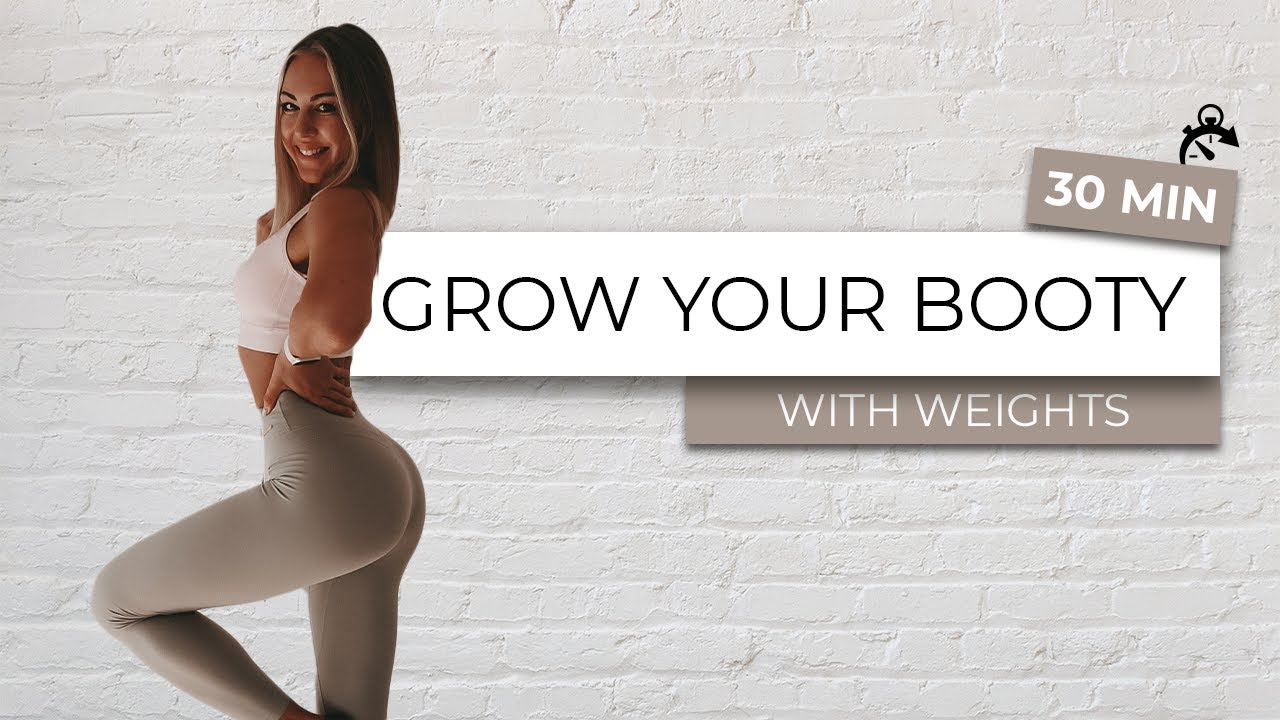 GROW YOUR BOOTY - with weights - no jumps - only booty