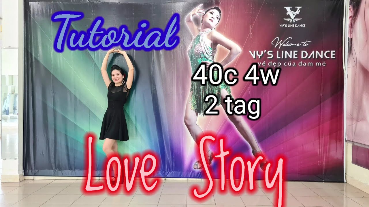 Hướng Dẫn Love Story (Rumba) l Tutorial Line Dance (High Improver) - Vy's Linedance