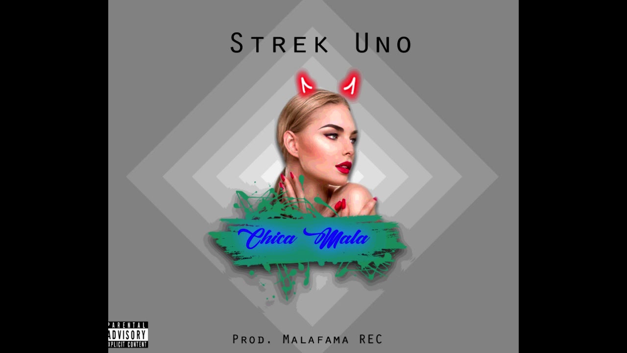 Strek Uno - 🔥CHICA MALA🔥 (AUDIO OFICIAL) // Prod. Shot Records //