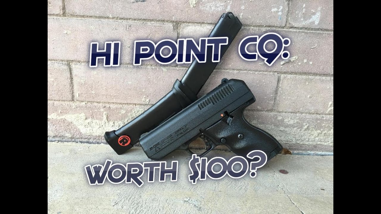 Hi Point c9: The handgun worth $100?