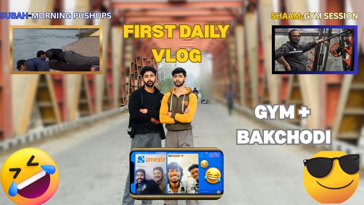 First Daily Vlog 💪 | Subah Pushups, Shaam Gym + Full Bakchodi 😎