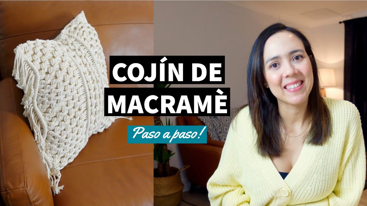 COJIN DE MACRAME PASO A PASO