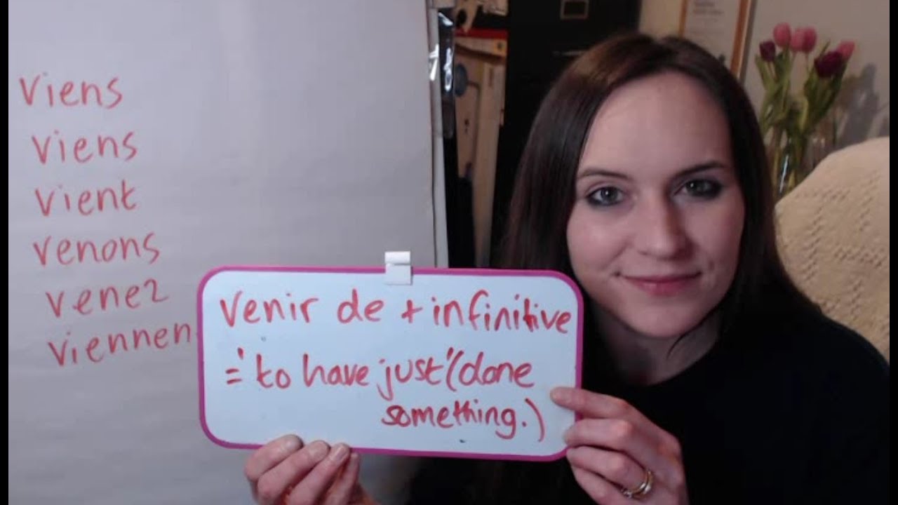 venir de + infinitive = 'to have just' (done something) French recent past