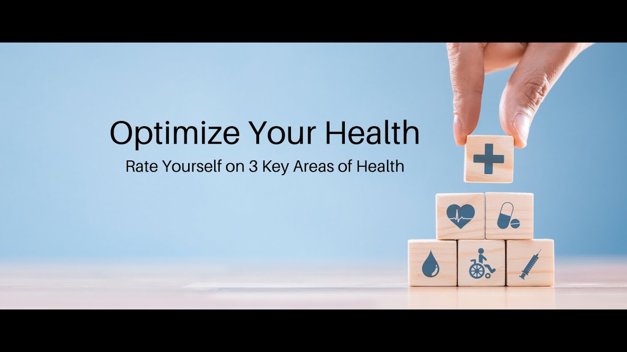 Are you Optimizing your Health