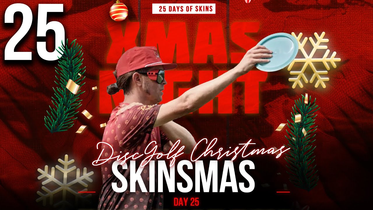 Day 25 | Disc Golf Skinsmas | OTB Tour Skins #1