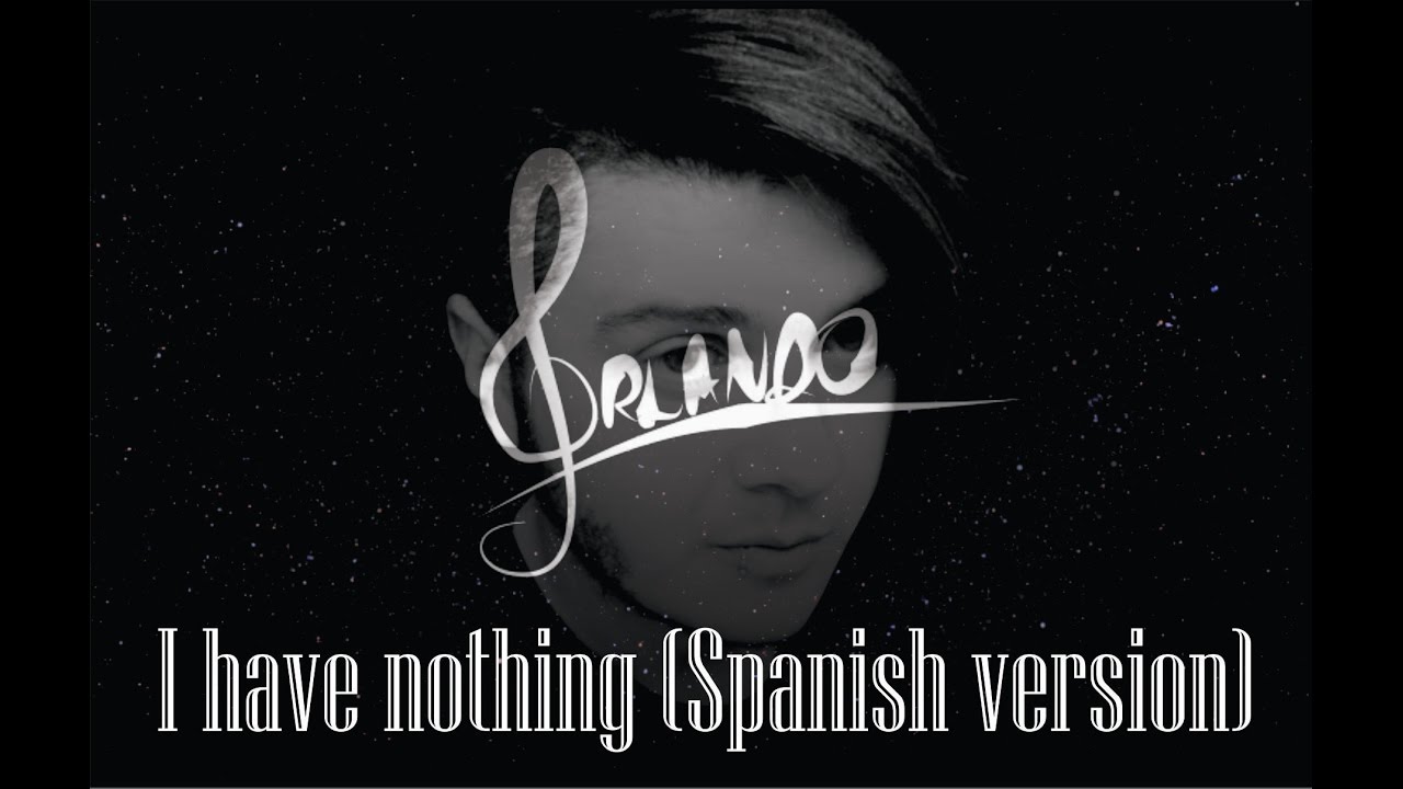I have nothing - Whitney Houston (Spanish version) 