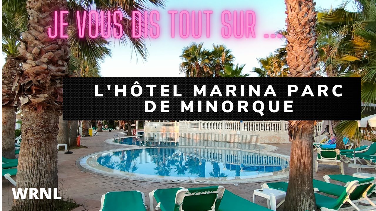 L' Hôtel Marina Parc de Minorque