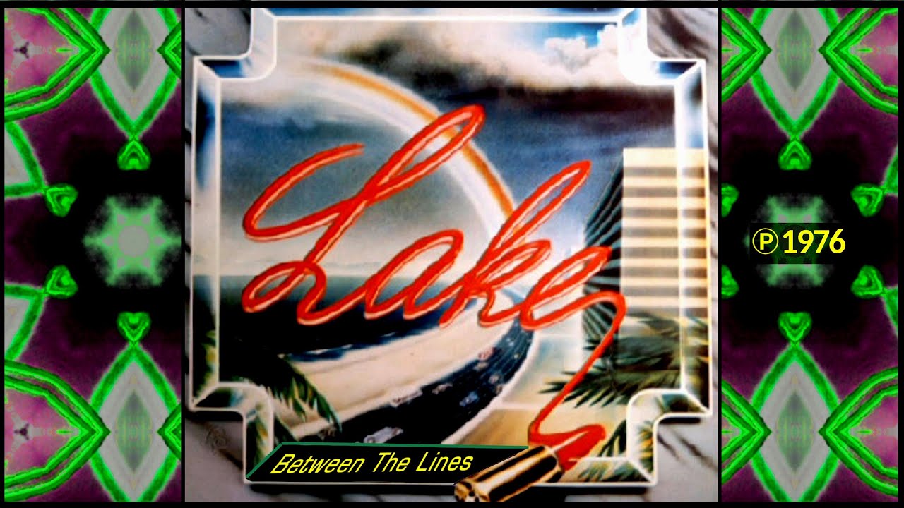 LAKE - Between The Lines