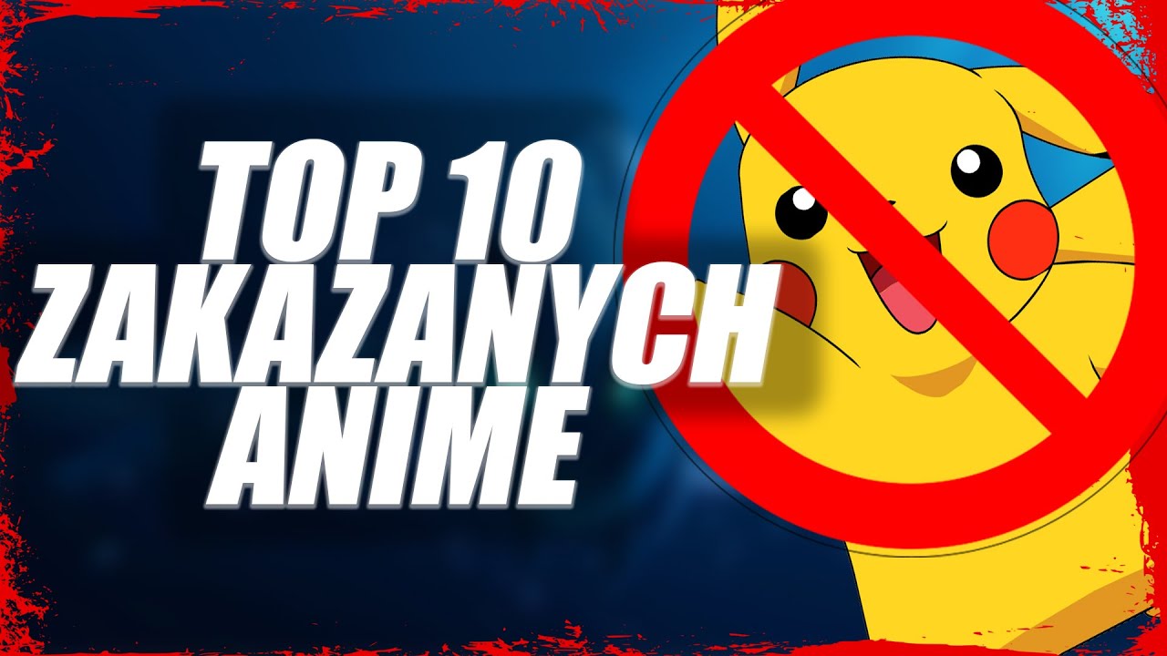 TOP 10 ZAKAZANYCH SERII ANIME 😮
