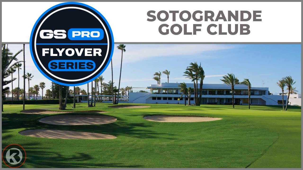 GSPro Course Flyover - Sotogrande Golf Club - Designed by Neil McLauchlan