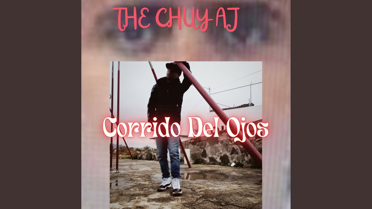 Corrido Del Ojos