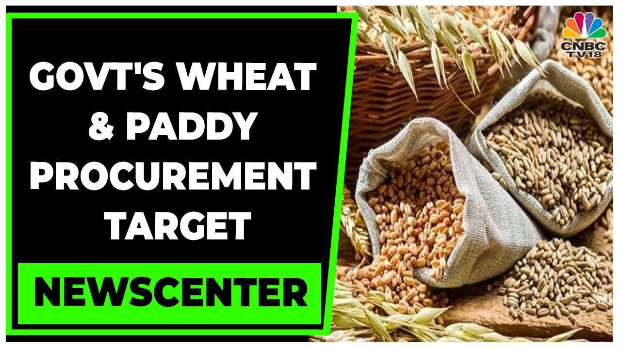Government Falls Short Of Wheat & Paddy Procurement Target | Newscenter | CNBC-TV18