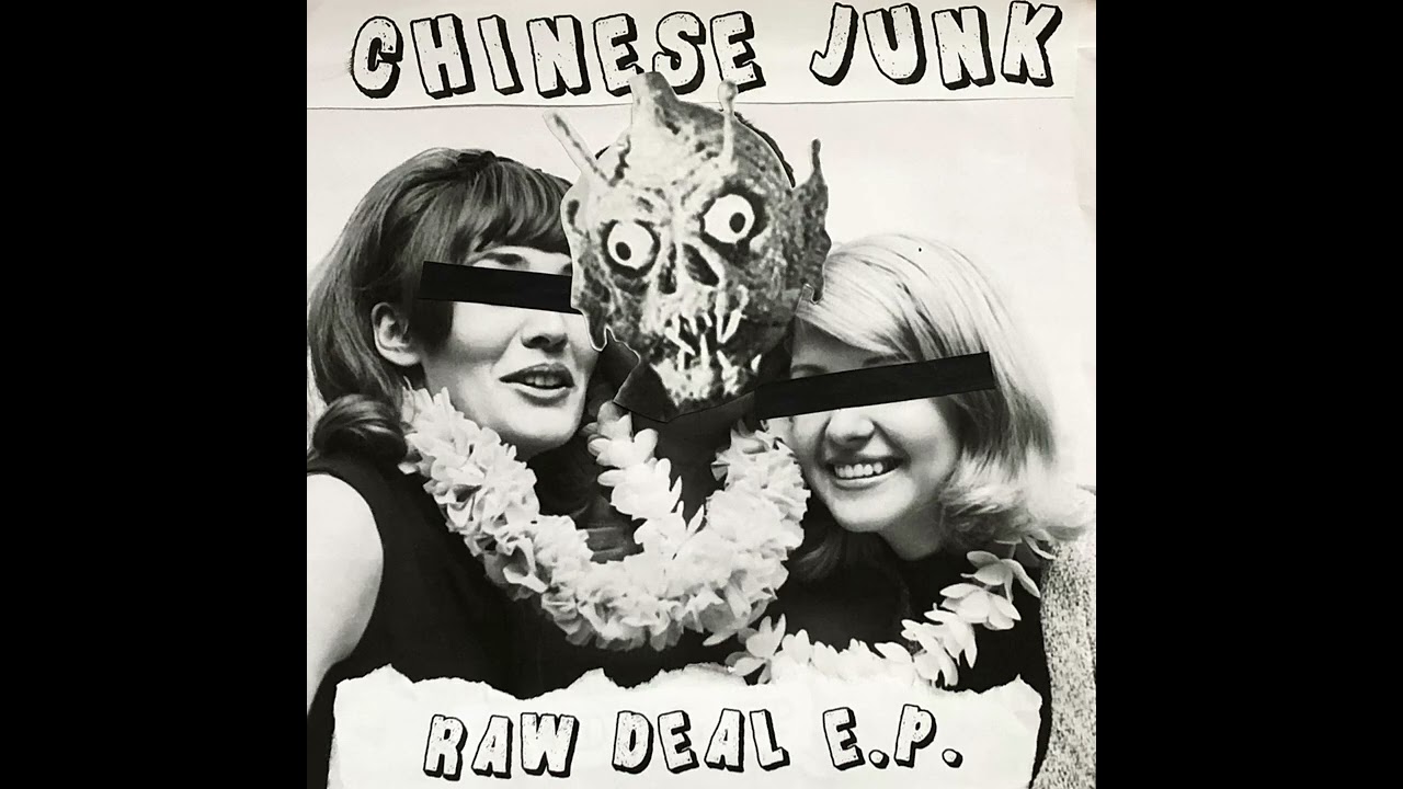 Chinese Junk - Cheaper Than You / Your Girl