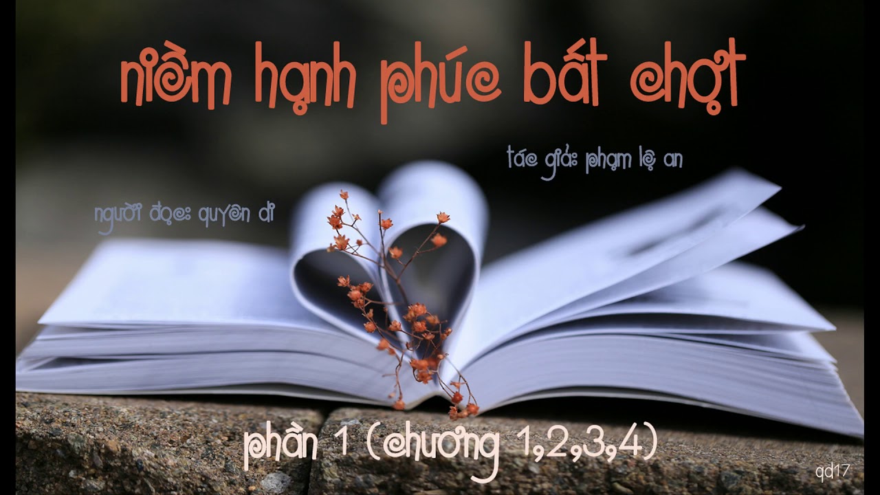Niềm Hạnh Phúc Bất Chợt 1 - Phạm Lệ An