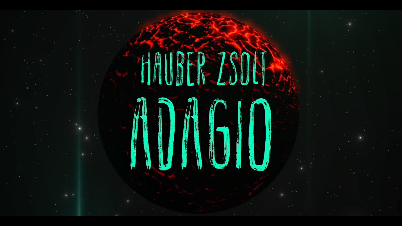 Hauber Zsolt - Adagio (Official video) #hauberzsolt  #komolyzene