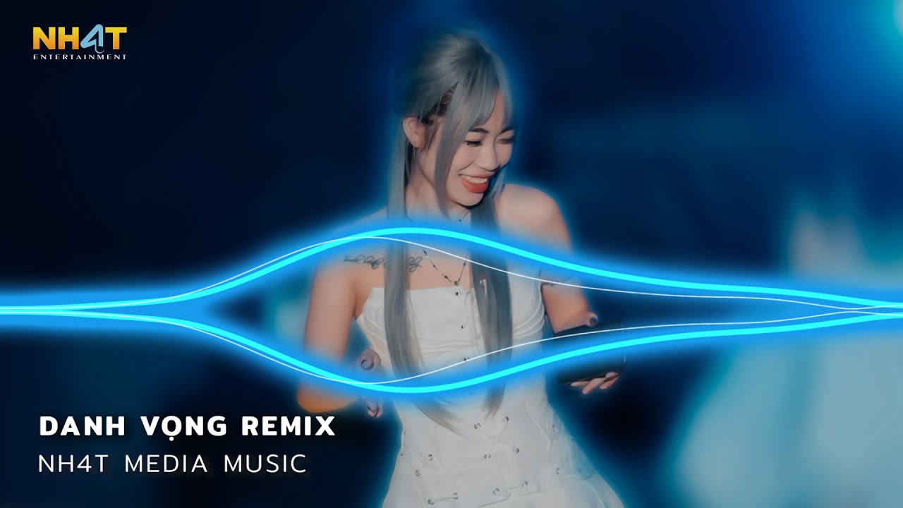 Danh Vọng Remix - Trách Duyên Trách Phận Remix - Giờ Người Phương Xa Nơi Ấy Có Vui Không Người Remix