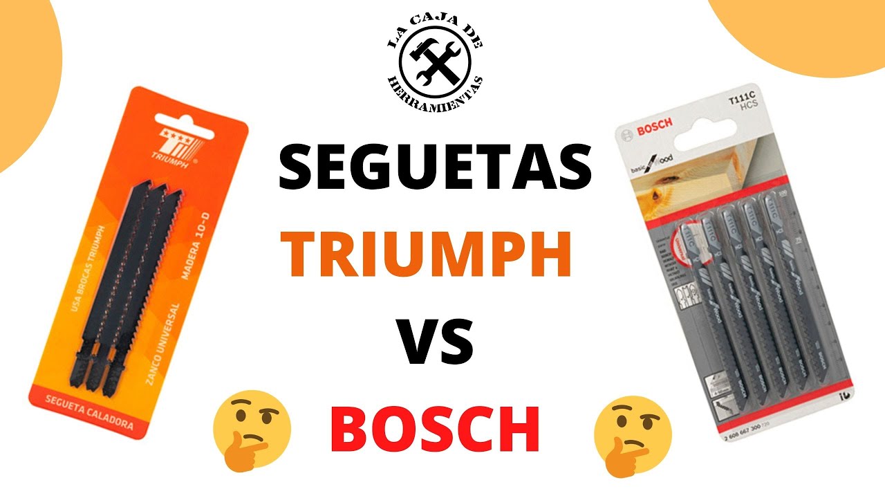 Sierras para caladroa BOSCH Vs. Triumph