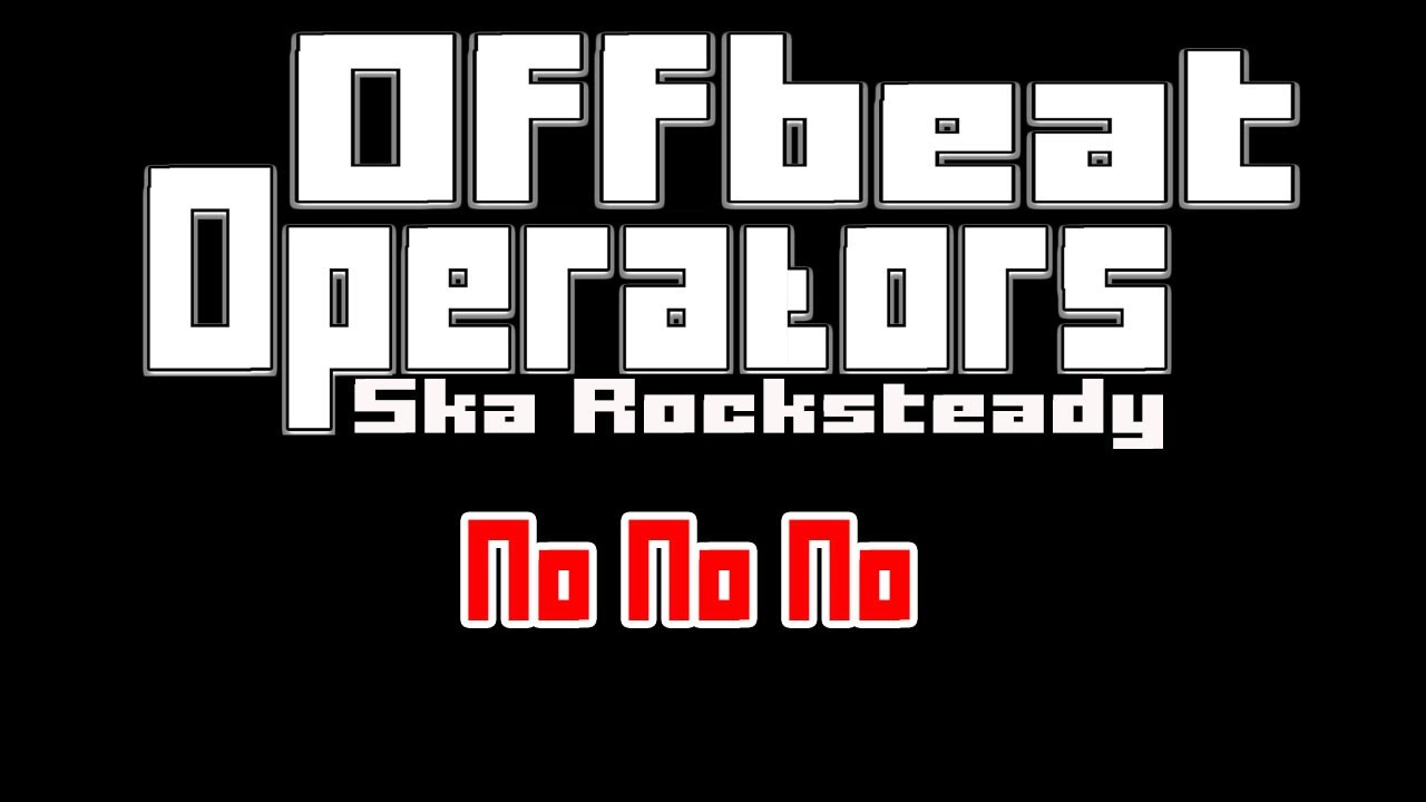 Offbeat Operators - No No No