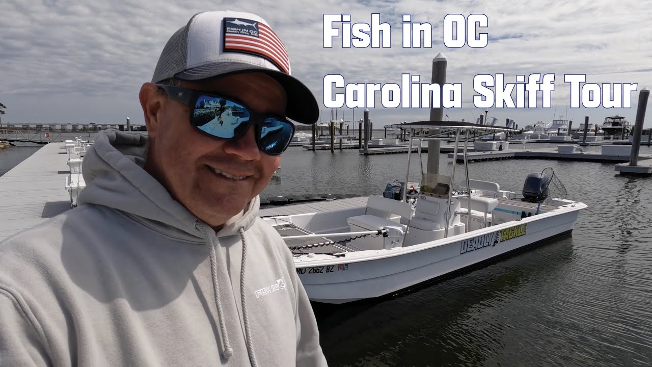 Fish in OC / Deadly Tackle Carolina Skiff Tour