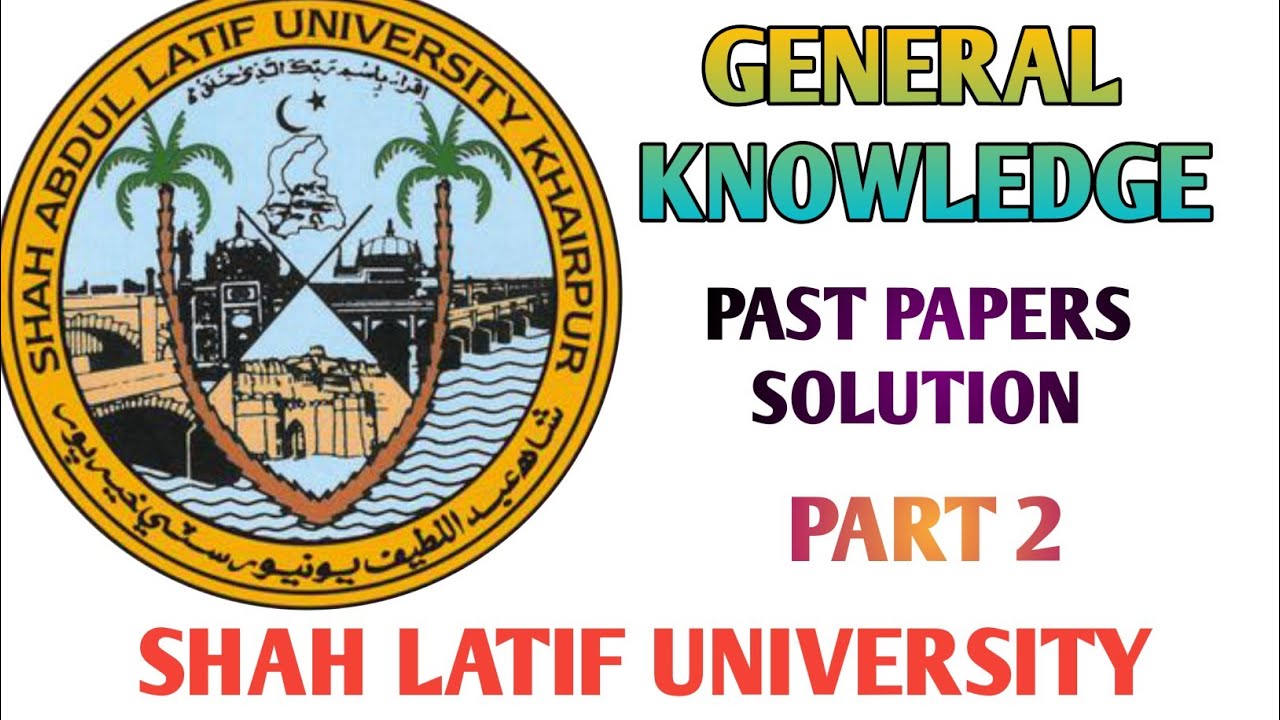 General knowledge//Past Papers//GK//entry test//Shah Latif University Khair pur