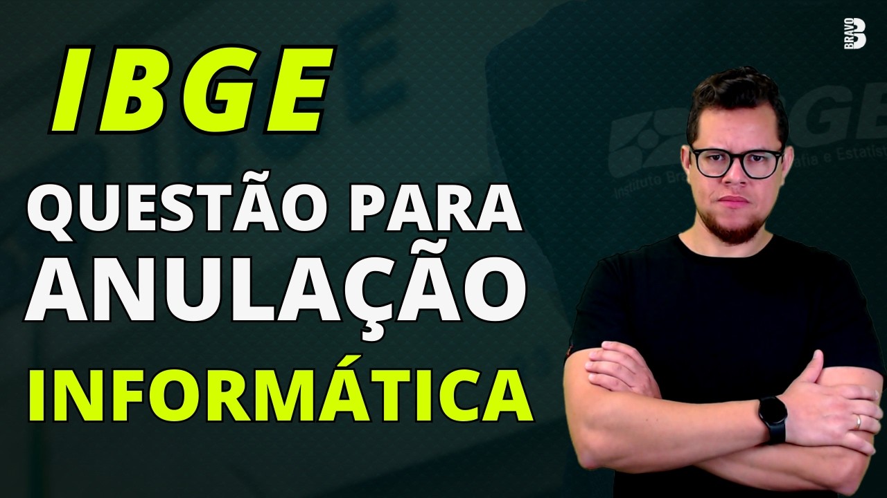 ANULAÇÃO DE QUESTÃO DE CONCURSO IBGE