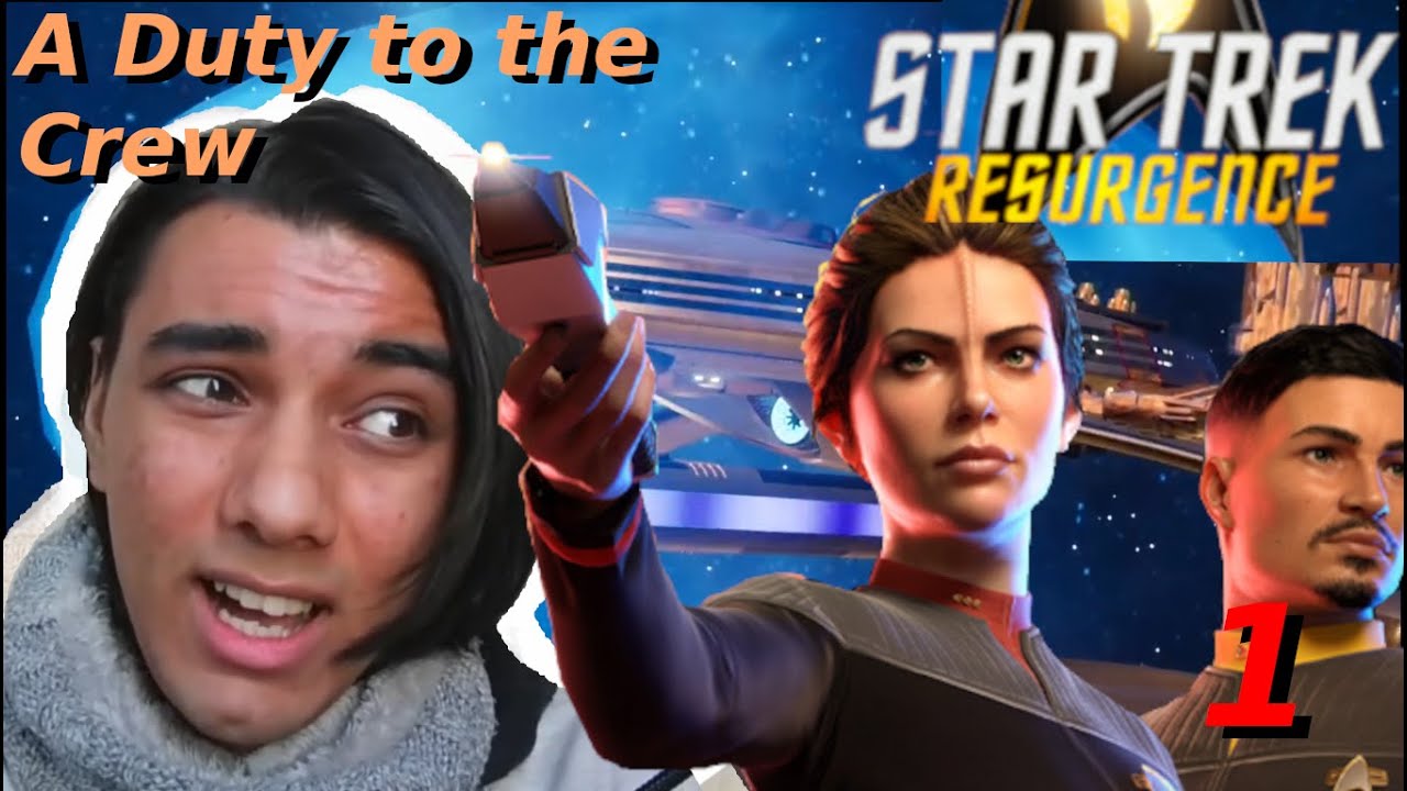 Star Trek Resurgence - Part 1 | A Duty to the Crew Before the Captain