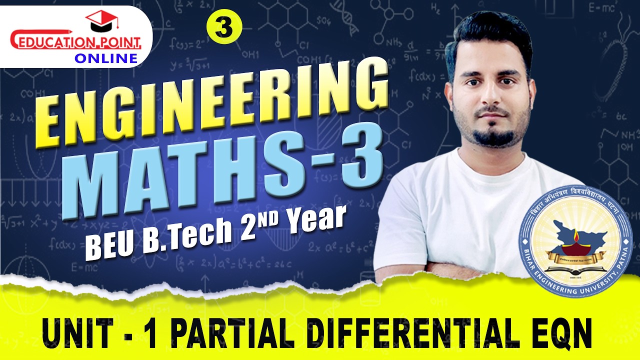 Lec 3 | Partial Differential Equation |  Mathematics 3 (M3) | BEU Patna B.Tech 2nd Year